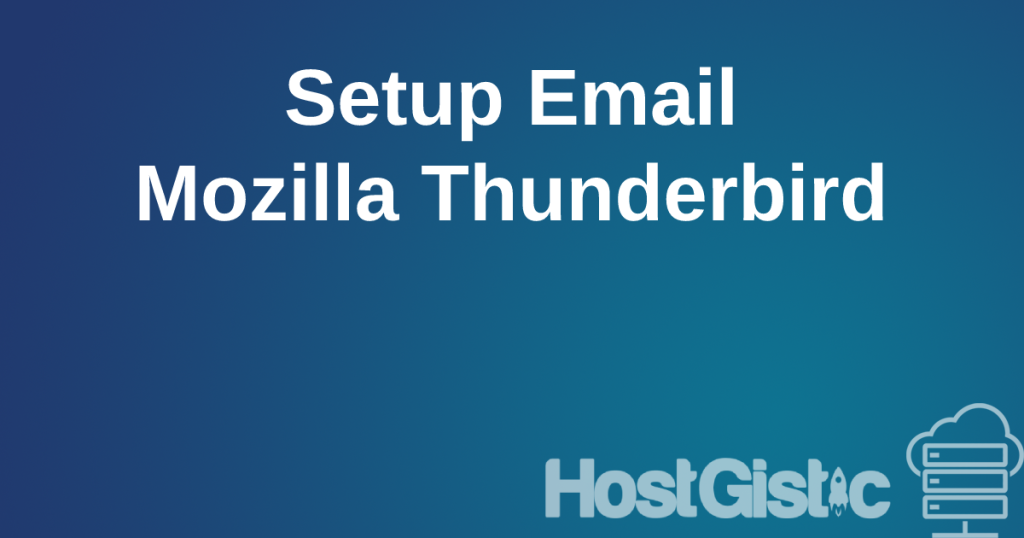 mozillathunderbird Setup Email Mozilla Thunderbird