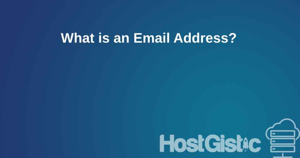 whatisemail What is an Email Address?