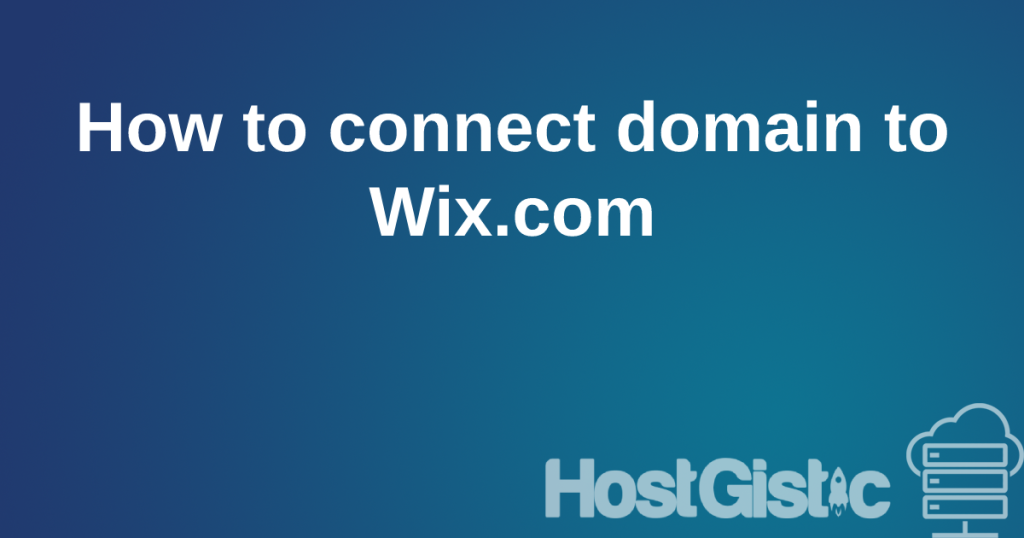 connectotowix How to connect domain to Wix