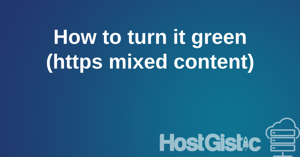 gogreen How to go secure (https mixed content)