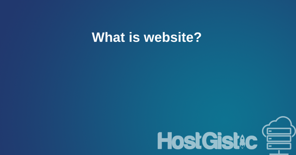 whatiswebsite What is website?