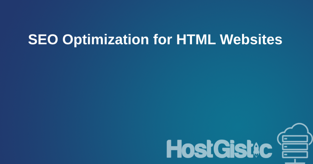 SEO Optimization for HTML Websites SEO Optimization for HTML Websites