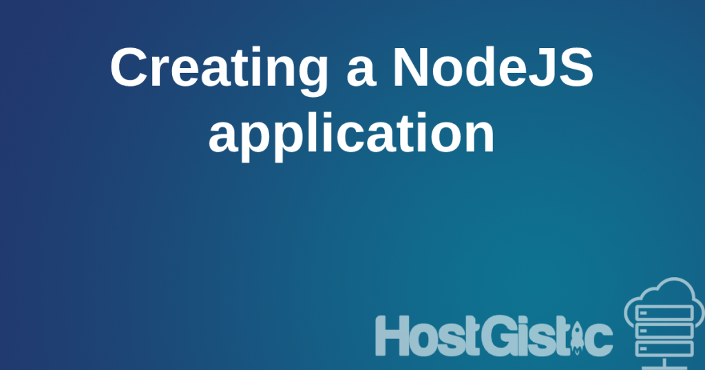 createnodejsapp Creating a NodeJS application