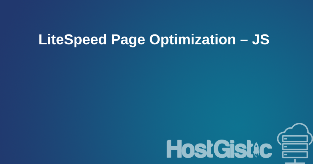 LiteSpeed Page Optimization – JS LiteSpeed Page Optimization – JS