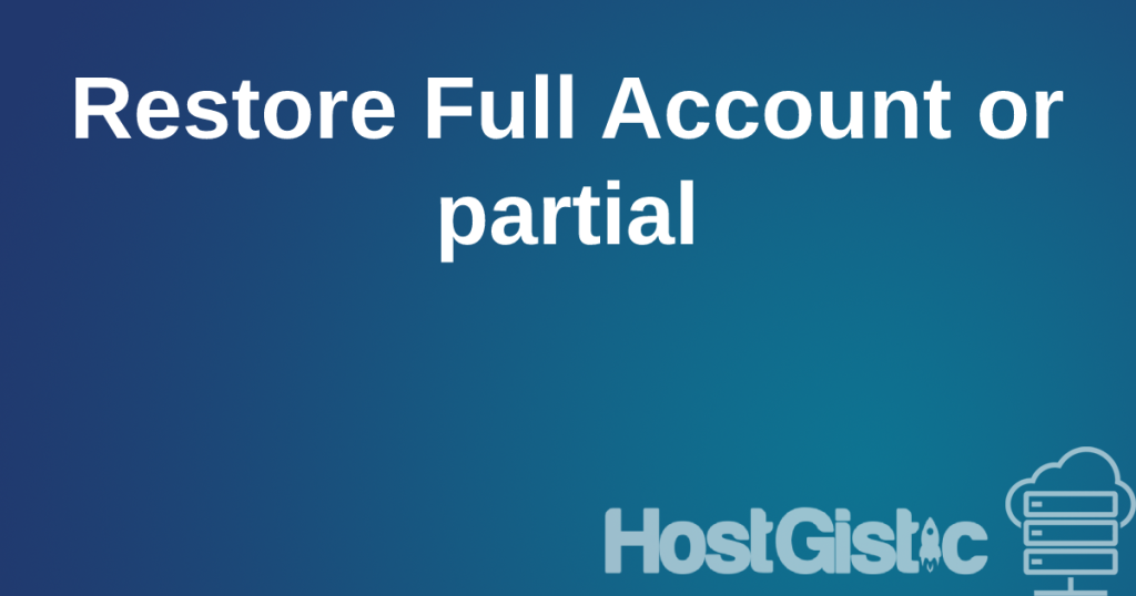 restorefullaccontorpartial Restore Full Account or partial