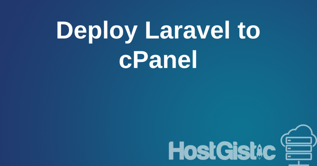 deploylaraveltocpanel Setting up a Laravel application on cPanel
