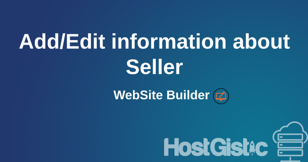 set seller information builder Add/Edit information about Seller